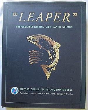 Seller image for Leaper" The Greatest Writing on Atlantic Salmon for sale by Fireside Angler