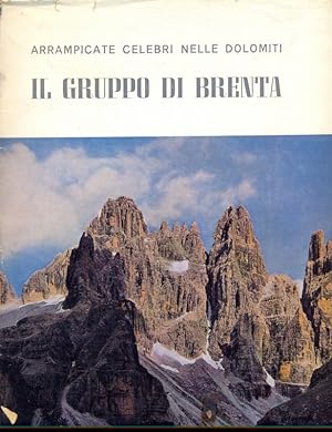 Il gruppo di Brenta - Arrampicate celebri nelle dolomiti