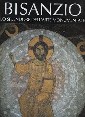 Bisanzio. Lo splendore dell'arte monumentale (Corpus bizantino slavo)