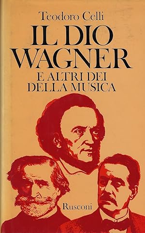 Il dio Wagner e altri dei della musica