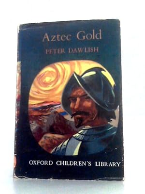 Seller image for Aztec Gold (Oxford Children's Library) for sale by World of Rare Books