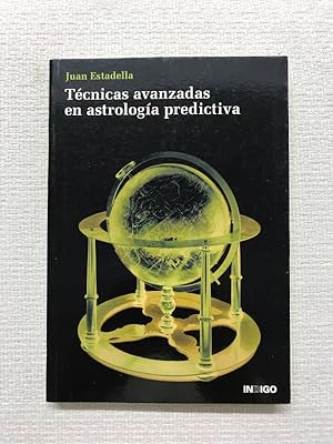 Seller image for Tcnicas avanzadas en astrologa predictiva for sale by Campbell Llibres