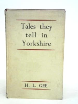 Imagen del vendedor de Tales They Tell in Yorkshire a la venta por World of Rare Books