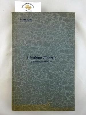 Leben und Werke des Komponisten und Dirigenten Abraham Megerle (1607-1680). Beitrag zur Geschicht...