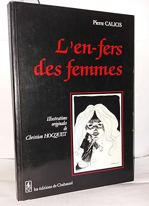 L'en-fers des femmes. Illustrations originales de Christian Hocquet