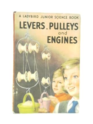 Seller image for Levers, Pulleys And Engines for sale by World of Rare Books