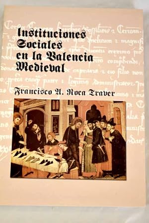 Seller image for Instituciones sociales en la Valencia medieval for sale by Alcan Libros