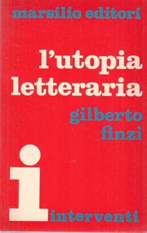 Bild des Verkufers fr L'utopia letteraria zum Verkauf von Librodifaccia