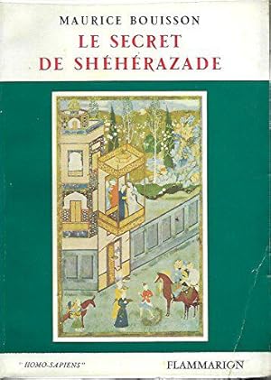 Image du vendeur pour Le secret de Shhrazade. Les sources folkloriques des contes arabo - persans. mis en vente par JLG_livres anciens et modernes