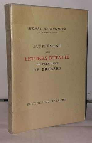 Seller image for Supplment aux lettres d'italie du prsident de brosses for sale by Librairie Albert-Etienne