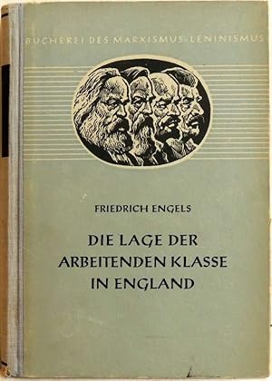 Bild des Verkufers fr Die Lage der arbeitenden Klasse in England; nach eigner Anschauung und authentischen Quellen zum Verkauf von Peter-Sodann-Bibliothek eG