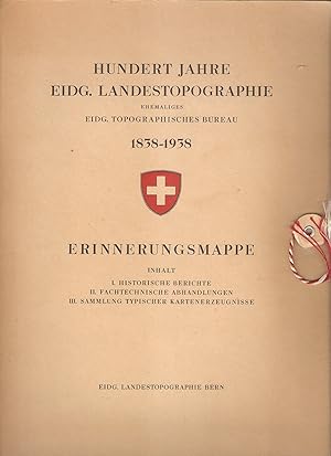 Hundert Jahre Eidg. Landestopographie, ehemaliges Eidg. Topographisches Bureau 1838-1938. Erinner...