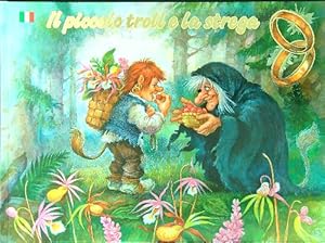 Seller image for Il piccolo troll e la strega for sale by Librodifaccia