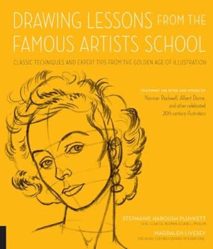 Immagine del venditore per Drawing Lessons from the Famous Artists School : Classic Techniques and Expert Tips from the Golden Age of Illustration venduto da GreatBookPricesUK