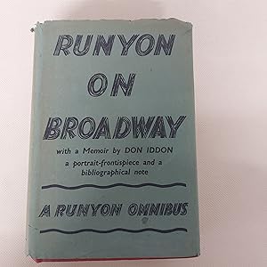 Seller image for Runway On Broadway Omnibus Volume Containing All The Stories From More Than Somewhat, Furthermore and Take It Easy With A Memoir By Don Iddon for sale by Cambridge Rare Books