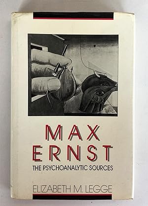 Imagen del vendedor de Max Ernst The Psychoanalytical Sources a la venta por Scrivener's Books and Bookbinding
