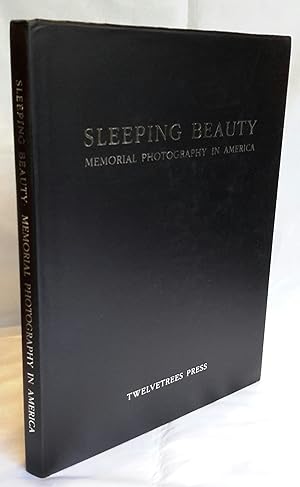 Sleeping Beauty. Memorial Photography in America.