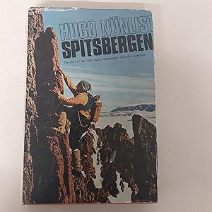 Seller image for Spitsbergen The Story Of The 1962 Swiss - Spitsbergen Expedition for sale by Cambridge Rare Books