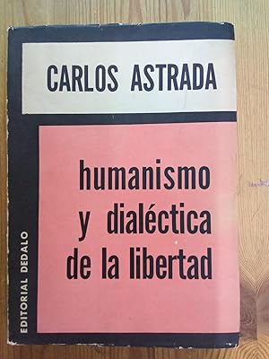 Imagen del vendedor de Humanismo y dialctica de la libertad a la venta por Vrtigo Libros