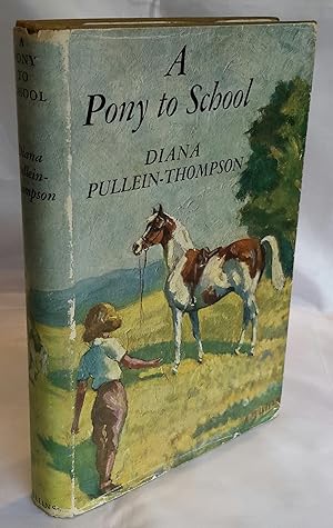 Seller image for A Pony to School. Illustrated by Anne Bullen. for sale by Addyman Books
