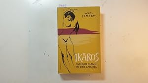 Seller image for Ikaros, junger Mann in der Sahara for sale by Gebrauchtbcherlogistik  H.J. Lauterbach