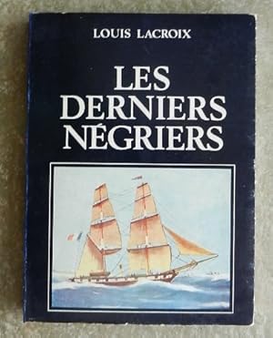 Imagen del vendedor de Les derniers ngriers (Derniers voyages de Bois d'Ebne). a la venta por Librairie les mains dans les poches