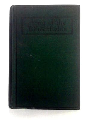 Seller image for Song of the Wheatfields for sale by World of Rare Books