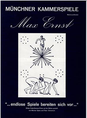 Seller image for Max Ernst . endlose Spiele bereiten sich vor . Mnchner Kammerspiele Werkraumtheater for sale by PRIMOBUCH