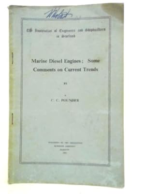 Imagen del vendedor de Marine Diesel Engines; Some Comments on Current Trends a la venta por World of Rare Books