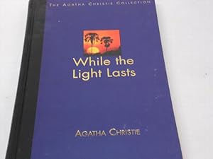 Immagine del venditore per While the Light Lasts (The Agatha Christie Collection) venduto da Alpha 2 Omega Books BA