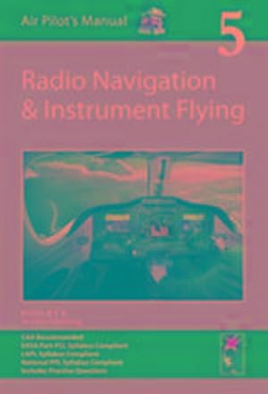 Seller image for Air Pilot's Manual - Radio Navigation and Instrument Flying for sale by AHA-BUCH GmbH