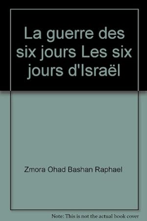 Seller image for La guerre des six jours Les six jours d'Isral for sale by Ammareal