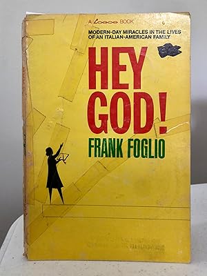 Immagine del venditore per Hey God!: Modern Day Miracles in the Lives of an Italian American Family venduto da Anna's Books