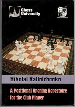 A Positional Opening Repertoire for the Club Player. Translated and Edited by Ken Neat. [= Chess ...