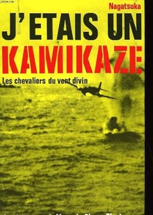 Seller image for J'Etais Un Kamikaze Les Chevaliers Du Vent Divin for sale by Ammareal