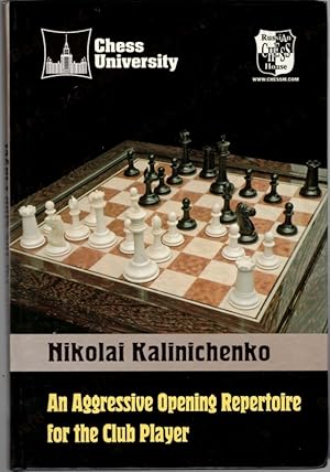 An Aggressive Opening Repertoire for the Club Player. Translated and Edited by Ken Neat. [= Chess...