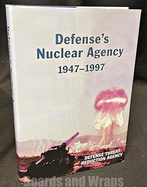 Defense's Nuclear Agency 1947-1997