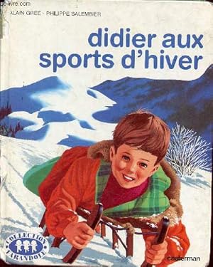 Seller image for Didier aux sports d'hiver - Collection farandole. for sale by Le-Livre