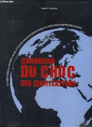 Image du vendeur pour Chronique du choc des civilisations mis en vente par Le-Livre