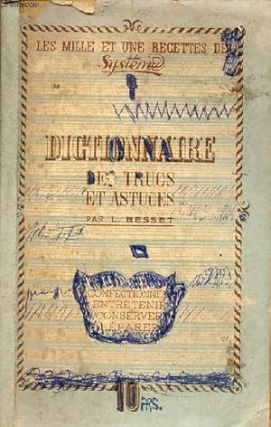 Seller image for Dictionnaire des trucs et astuces - confectionner, entretenir, conserver, rparer - les mille et une recettes de systme. for sale by Le-Livre