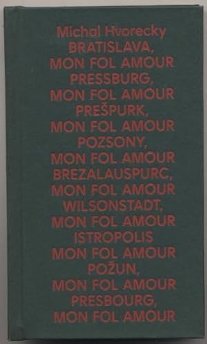 Bild des Verkufers fr Bratislava, mon fol amour. Traduit par Vivien Cosculluela. zum Verkauf von Johann Nadelmann Antiquariat