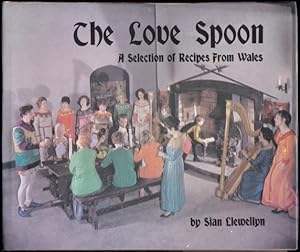 Seller image for The Love Spoon. A Selection of Recipes from Wales. 1972. for sale by Janet Clarke Books ABA