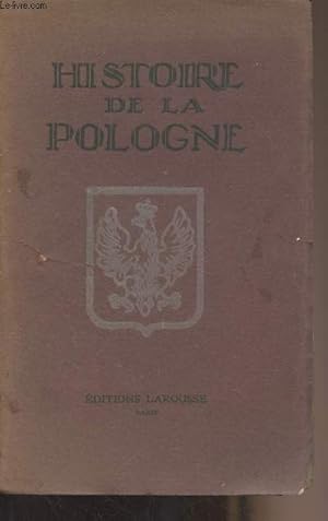 Image du vendeur pour Histoire de la Pologne des origines  1922 mis en vente par Le-Livre