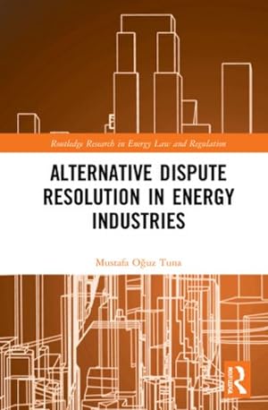Seller image for Alternative Dispute Resolution in Energy Industries for sale by AHA-BUCH GmbH