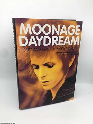 Seller image for Moonage Daydream: The Life and Times of Ziggy Stardust for sale by 84 Charing Cross Road Books, IOBA
