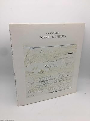 Bild des Verkufers fr Cy Twombly: Poems to the Sea zum Verkauf von 84 Charing Cross Road Books, IOBA