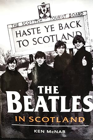 Imagen del vendedor de The Beatles in Scotland a la venta por Mad Hatter Bookstore