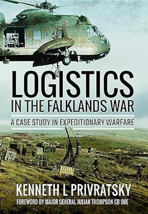Seller image for Logistics in the Falklands War: A Case Study in Expeditionary Warfare for sale by moluna