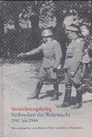 Bild des Verkufers fr Vernichtungskrieg. Verbrechen der Wehrmacht 1941 bs 1944. zum Verkauf von La Librera, Iberoamerikan. Buchhandlung