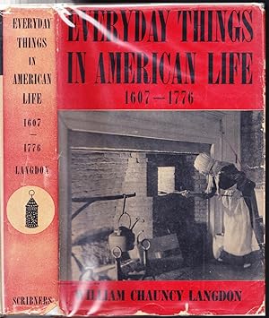 Everyday Things in American Life, 1607-1776